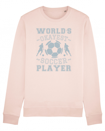 World's Okayest Soccer player  Candy Pink