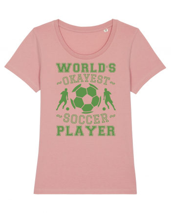 World's Okayest Soccer player  Canyon Pink