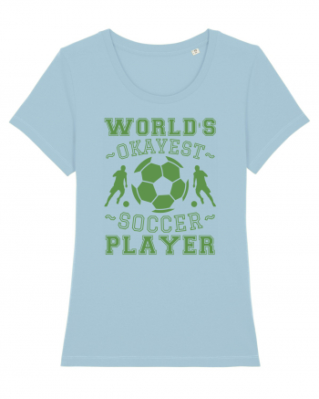 World's Okayest Soccer player  Sky Blue