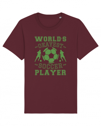 World's Okayest Soccer player  Burgundy