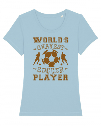 World's Okayest Soccer player  Sky Blue