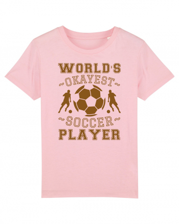 World's Okayest Soccer player  Cotton Pink