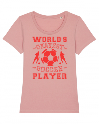 World's Okayest Soccer player  Canyon Pink