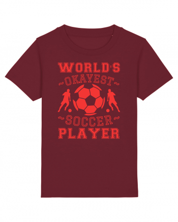 World's Okayest Soccer player  Burgundy