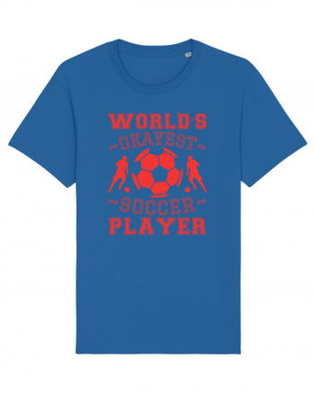 World's Okayest Soccer player  Royal Blue