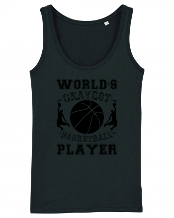 World'S Okayest Basketball Player Black