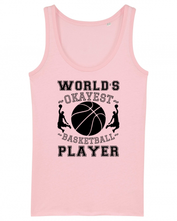 World'S Okayest Basketball Player Cotton Pink