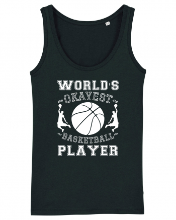 World'S Okayest Basketball Player Black