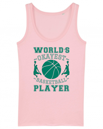 World'S Okayest Basketball Player Cotton Pink