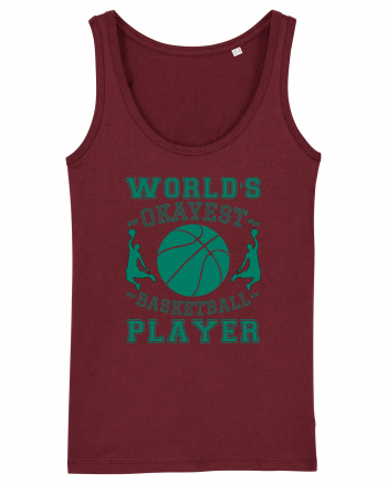 World'S Okayest Basketball Player Burgundy