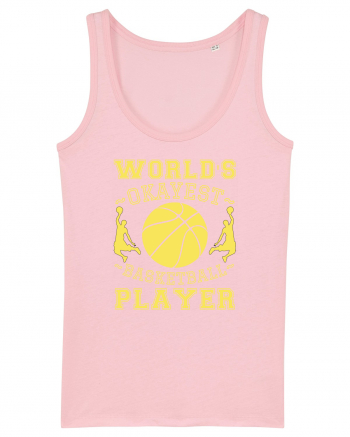 World'S Okayest Basketball Player Cotton Pink