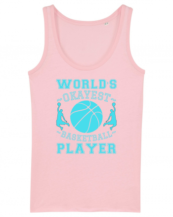 World'S Okayest Basketball Player Cotton Pink