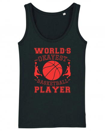 World'S Okayest Basketball Player Black