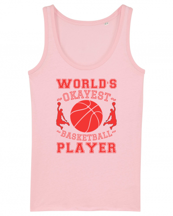 World'S Okayest Basketball Player Cotton Pink