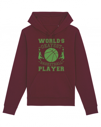 World'S Okayest Basketball Player Burgundy