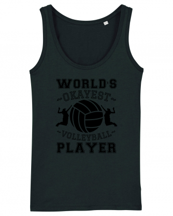 World'S Okayest Volleyball Player Black