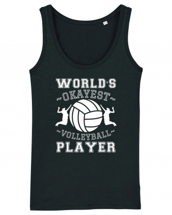 World'S Okayest Volleyball Player Black