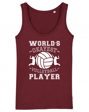 World'S Okayest Volleyball Player Burgundy