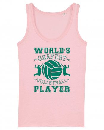 World'S Okayest Volleyball Player Cotton Pink