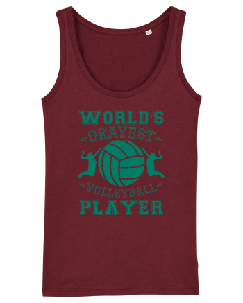 World'S Okayest Volleyball Player Burgundy