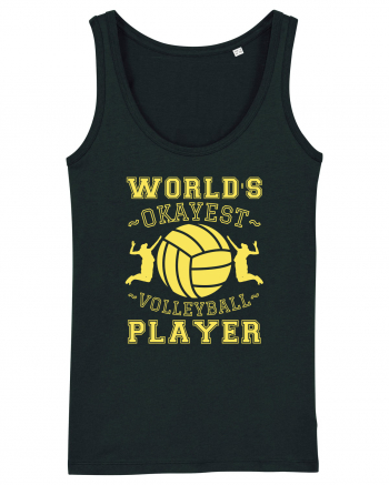 World'S Okayest Volleyball Player Black