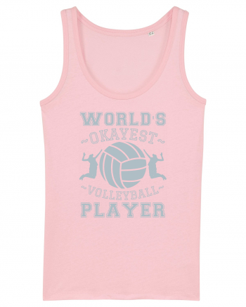 World'S Okayest Volleyball Player Cotton Pink