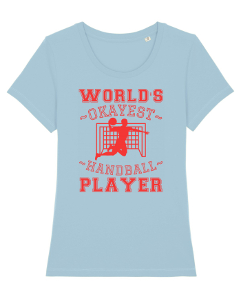 World'S Okayest Handball Player Sky Blue