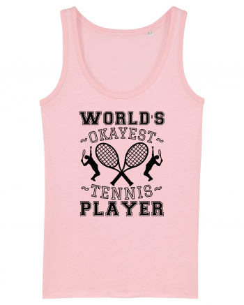 World'S Okayest Tennis Player Cotton Pink