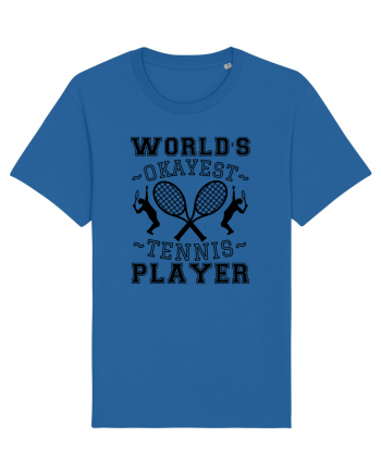 World'S Okayest Tennis Player Royal Blue