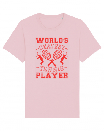 World'S Okayest Tennis Player Cotton Pink