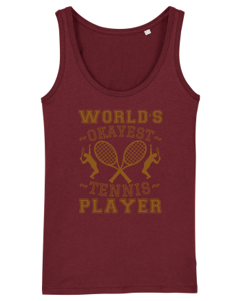 World'S Okayest Tennis Player Burgundy