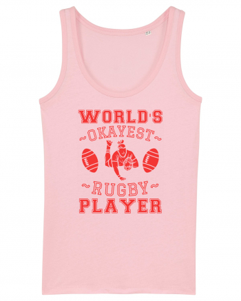 World'S Okayest Rugby Player Cotton Pink
