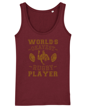 World'S Okayest Rugby Player Burgundy