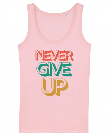 Never Give Up Cotton Pink