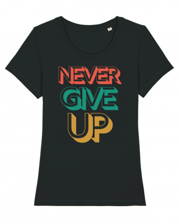 Never Give Up Black