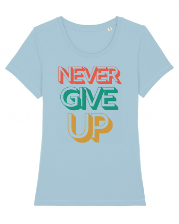 Never Give Up Sky Blue