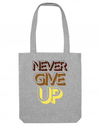 Never Give Up Heather Grey