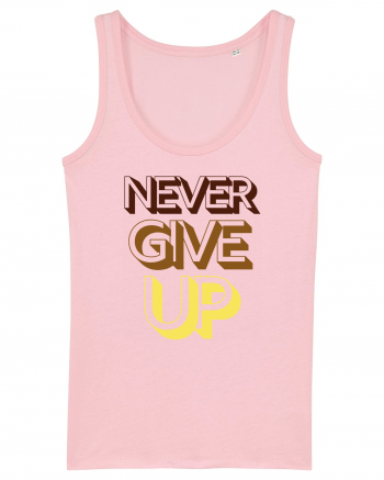 Never Give Up Cotton Pink