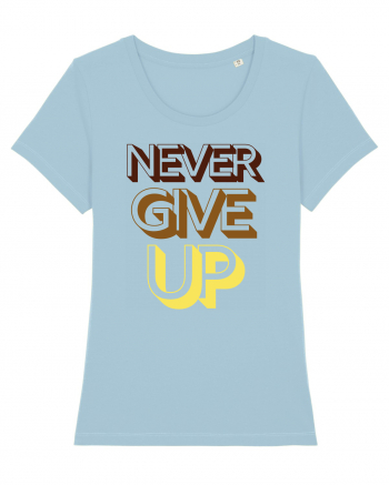 Never Give Up Sky Blue