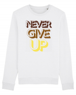 Never Give Up Bluză mânecă lungă Unisex Rise