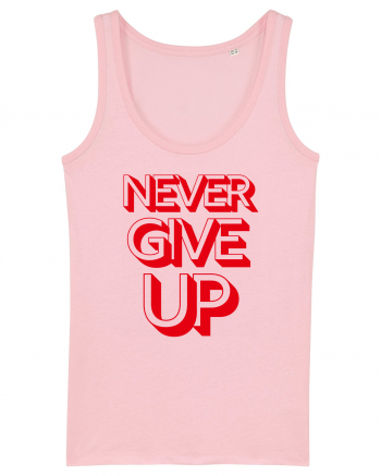 Never Give Up Cotton Pink