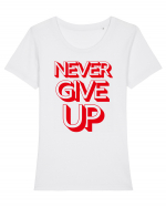 Never Give Up Tricou mânecă scurtă guler larg fitted Damă Expresser