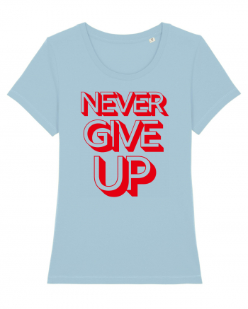 Never Give Up Sky Blue