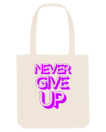 Never Give Up Sacoșă textilă