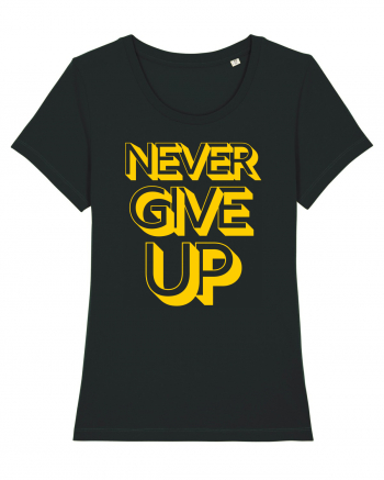 Never Give Up Black