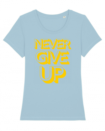 Never Give Up Sky Blue