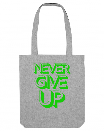 Never Give Up Heather Grey