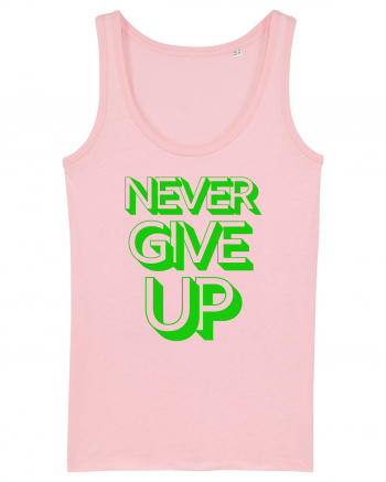 Never Give Up Cotton Pink