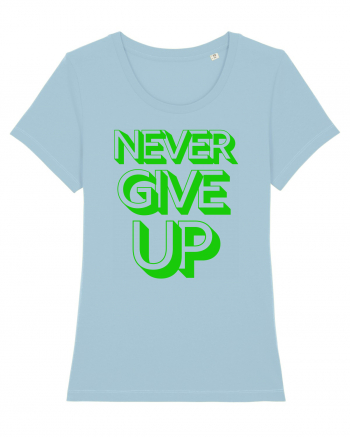 Never Give Up Sky Blue