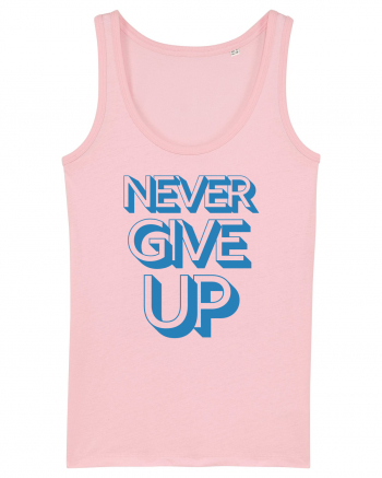 Never Give Up Cotton Pink